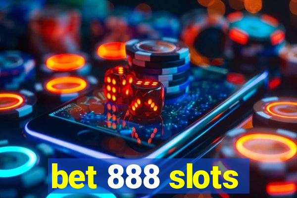 bet 888 slots